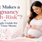 High-risk pregnancy care guide for first-time moms